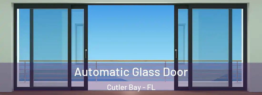  Automatic Glass Door Cutler Bay - FL