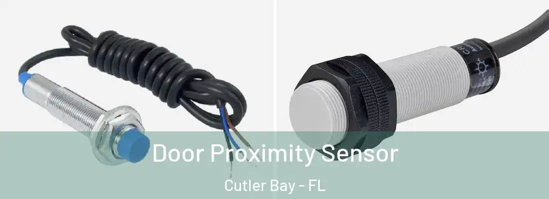  Door Proximity Sensor Cutler Bay - FL