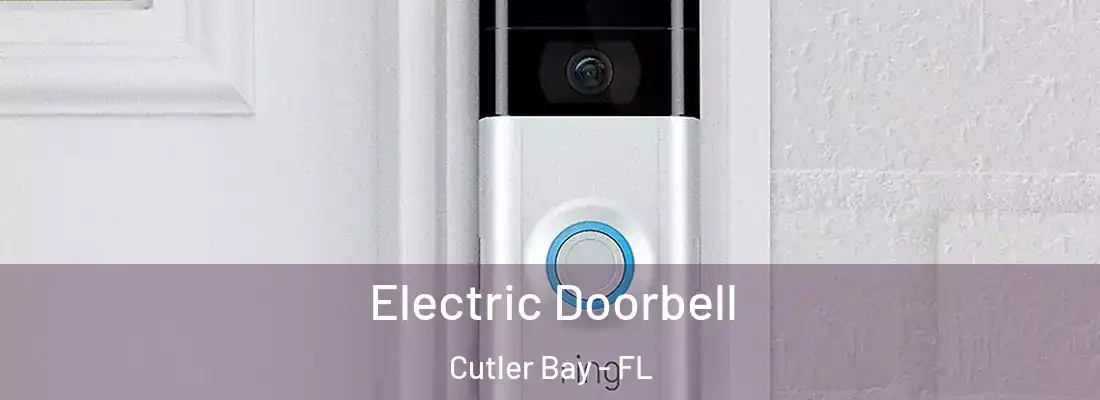  Electric Doorbell Cutler Bay - FL