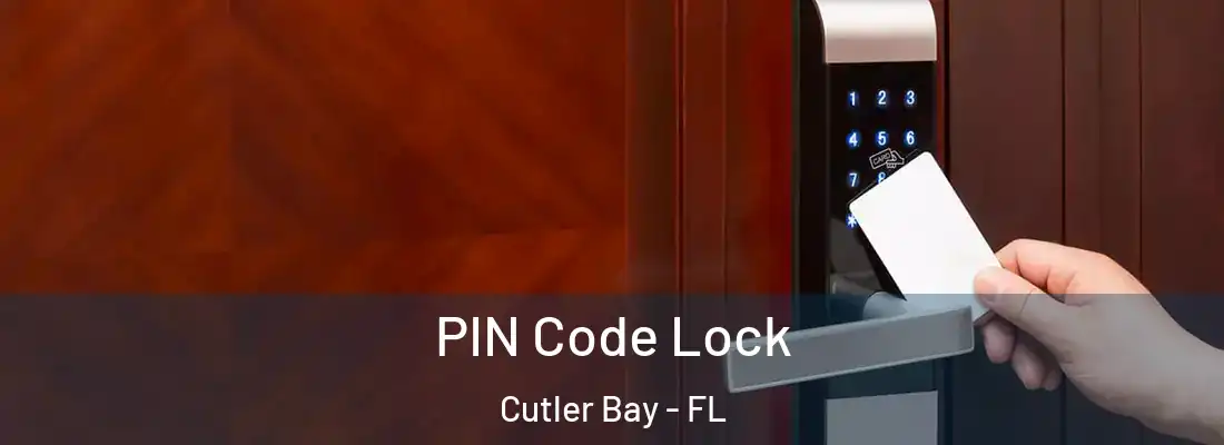  PIN Code Lock Cutler Bay - FL