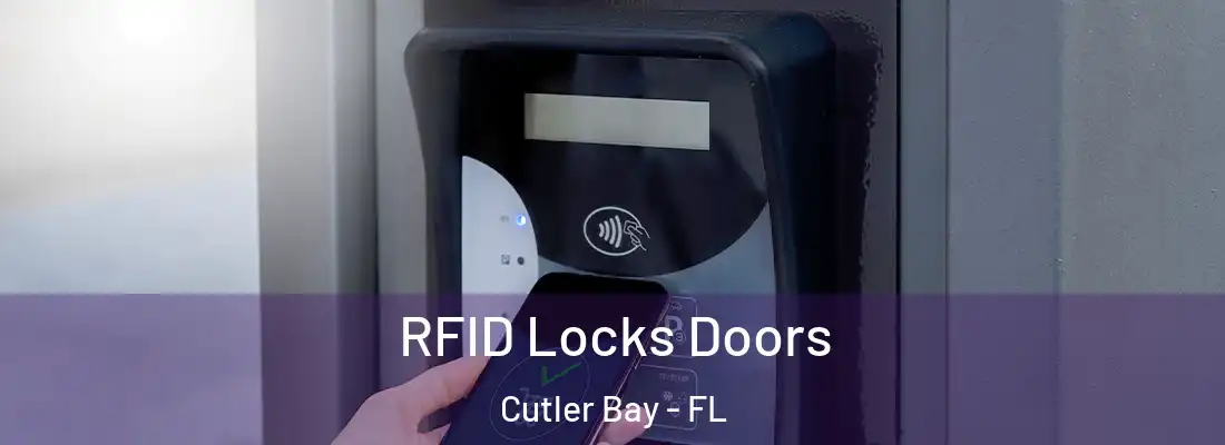  RFID Locks Doors Cutler Bay - FL