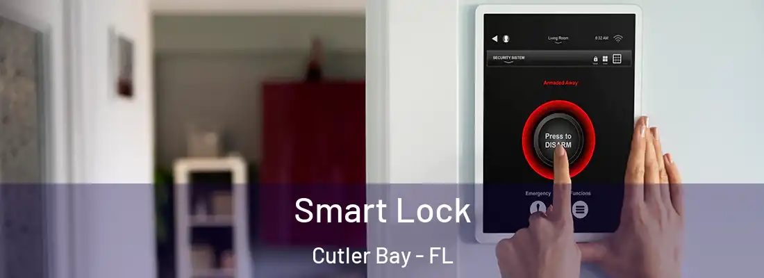  Smart Lock Cutler Bay - FL